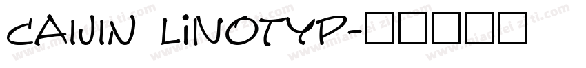 CAIJIN Linotyp字体转换